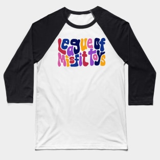 League of Misfit Toys Word Art Baseball T-Shirt